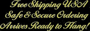 Free shipping, secure ordering, ready to hang